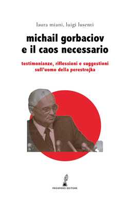 Michail Gorbaciov e il caos necessario-image